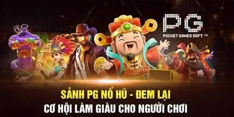 Những trò chơi nổ hũ nổi nật nhất ở PG điện tử